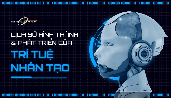 lịch sử hình thành và sự phát triển của trí tuệ nhân tạo