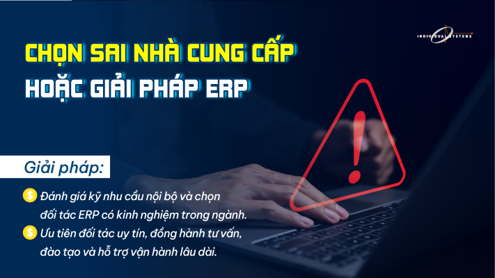 chọn sai nhà cung cấp hoặc giải pháp erp