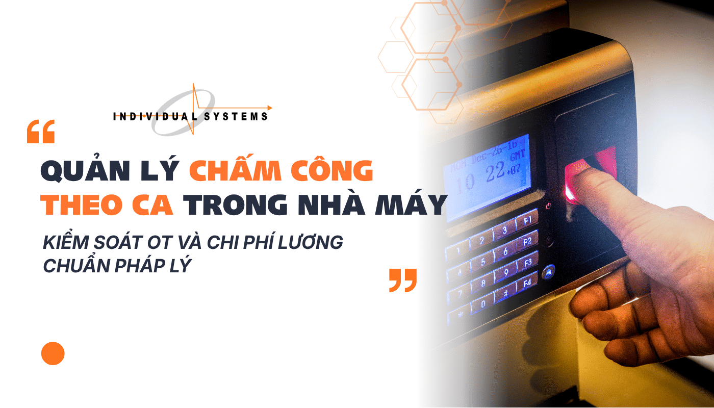 Quản Lý Chấm Công Theo Ca Trong Nhà Máy